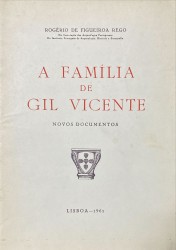 A FAMÍLIA DE GIL VICENTE. Novos documentos.